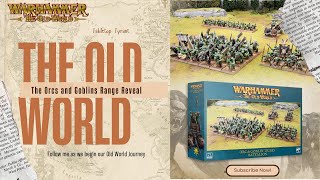 Warhammer the Old World Orcs and Goblins Range Reveal [upl. by Hanonew]