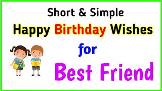 Simple birthday wishes for best friend  Short birthday wishes  best friend birthday wishes [upl. by Jermaine]