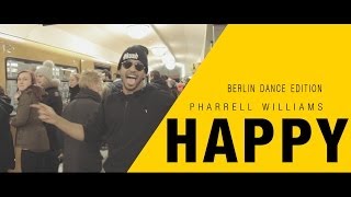 Pharrell Williams  Happy Berlin Dance Edition [upl. by Giliana]