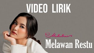 MAHALINI  MELAWAN RESTU FABULA VIDEO LIRIK  LIRIK LAGU TERBARU [upl. by Aural]