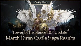 Tower of Insolence 10F Update and March Giran Castle Siege Results Lineage W Weekly News [upl. by Oderfigis]