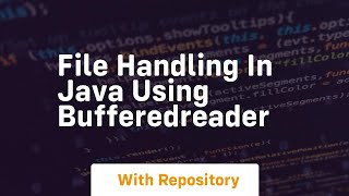 file handling in java using bufferedreader [upl. by Nace]