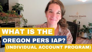 What is the Oregon PERS IAP Individual Account Program [upl. by Sirronal]