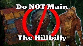 PSA Do NOT Main The Hillbilly [upl. by Keavy]