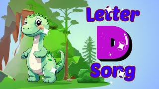 The Letter D Song ABC Kids Song Alphabet Song with Letter Sounds Kids Learning Channel [upl. by Teerprug]