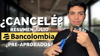 ¿Pude extender la EXONERACIÓN de la Mastercard Black ¿Tengo PREAPROBADOS en Bancolombia para Julio [upl. by Orat]