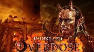 Прохождение Painkiller  Overdose Часть 1 [upl. by Wylde]