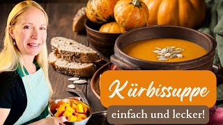 Schnelle Kürbissuppe in 20 Minuten Nur 4 Zutaten [upl. by Aenotna89]