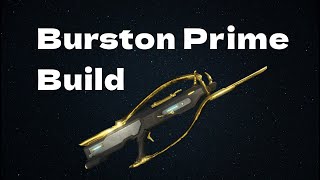 Burston Prime Build [upl. by Eihs]