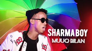 SHARMA BOY l MUUQ BILAN l OFFICIAL VIDEO 2020 [upl. by Belia940]