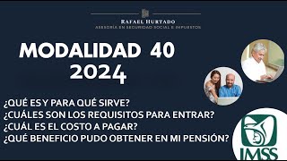 MODALIDAD 40 2024  QUE ES PARA QUE SIRVE CUALES SON LOS REQUISITOS [upl. by Harts]