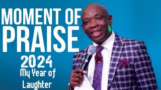 MOMENT OF PRAISE 2024 MY YEAR OF LAUGHTER [upl. by Gladine]