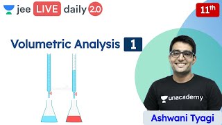 JEE Volumetric Analysis L1  Class 11  Unacademy JEE  JEE Chemistry  Ashwani Tyagi [upl. by Handler]