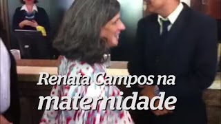 Renata Campos é internada para dar à luz [upl. by Nirtiak]