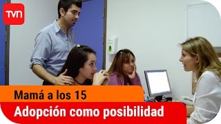 La adopción es una posibilidad  Mamá a los 15  T1E5 [upl. by Enisaj]