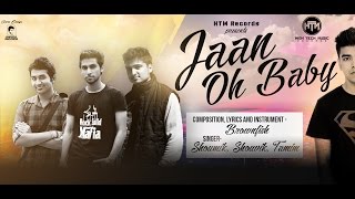 Jaan Oh Baby  Full Song W Lyrics [upl. by Zashin]