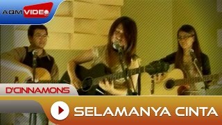 DCinnamons  Selamanya Cinta  Official Music Video [upl. by Jalbert]