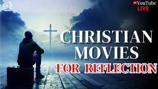 CHRISTIAN MOVIES FOR REFLECTION 🙏🔥 [upl. by Danczyk]