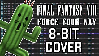 FFVIII  Force Your Way 8 Bit Cover VRC6 [upl. by Aenaj484]