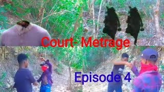 Court  Metrage Episode 4 [upl. by Sol]