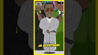 SOUTH PARK JÁ ALERTAVA SOBRE O CASO PDIDDY [upl. by Ecinreb]