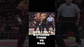 How I felt watching Tyson Vs Paul [upl. by Hesky]