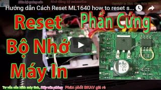 Hướng dẫn Cách Reset ML1640 Phần cứng how to reset samsung ml 1640 printer [upl. by Angus]