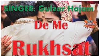 De me rukhsat Kashmiri Sad Hit song By Gulzar hajam  koshur misic [upl. by Assin]