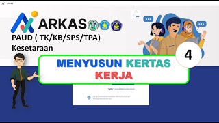 ARKAS Versi 4  PART 4 MENYUSUN KERTAS KERJA [upl. by Dulcy556]