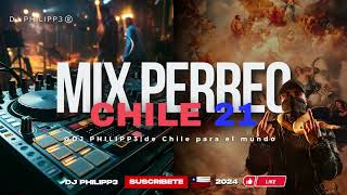 Mix Reggaeton Chileno 21  Mix Perreo Chile [upl. by Larochelle]