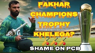 Fakhar Zaman Champions Trophy Khelega 🏏  No Central Contract  Pakistan cricket [upl. by Vihs]