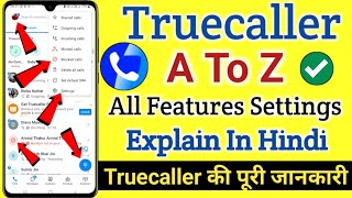 Truecaller A To Z All Features Settings Explain in Hindi  Truecaller All Features Settings in Hindi [upl. by Brunell37]