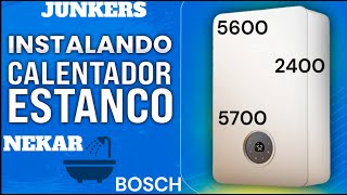 COMO INSTALAR CALENTADOR ESTANCO BOSCHNEKARJUNKERS 560024005700 [upl. by Younglove]