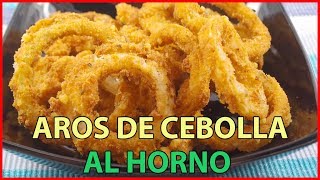 Aros Cebolla al Horno una Receta Saludable y Rápida de Hacer [upl. by Amiarom]