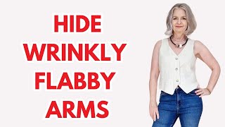 How To Hide Your FLABBY CREPEY ARMS In Summer [upl. by Benyamin]