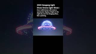 SEOUL KOREA  Hangang Light Show Drone Light Show lights drones hanriver shorts [upl. by Indihar261]