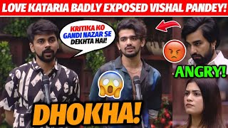 SHOCKING Kataria BADLY EXPOSED Vishal Pandey In Bigg Boss Ott 3 😯  Love Kataria Vs Vishal Pandey [upl. by Ailhat]