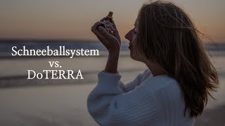 Schneeballsystem vs DoTERRA Business [upl. by Patty]