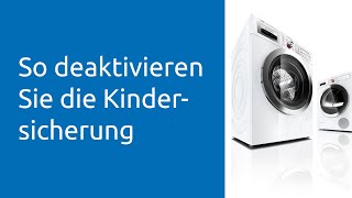 Kindersicherung deaktivieren Waschmaschine [upl. by Tarrant]