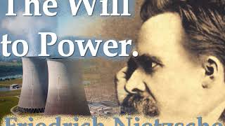 The Will to Power by Friedrich Nietzsche Part 310 [upl. by Reinaldo632]