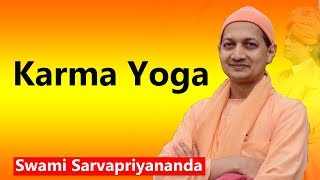 Karma Yoga  Swami Sarvapriyananda [upl. by Ffej]