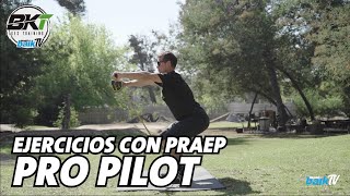 Ejercicios con Praep Pro Pilot  MONTENBAIK TV [upl. by Spencer]