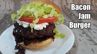 Bacon Jam Burger Recipe  Episode 448 [upl. by Paulita171]