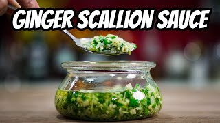 How To Make Ginger Scallion Sauce  The Sauce That Goes On Everything [upl. by Attela]