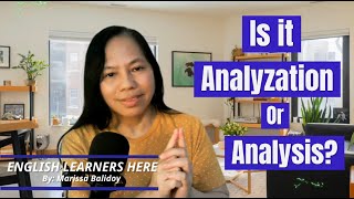 IS IT ANALYZATION OR ANALYSIS [upl. by Tayyebeb]