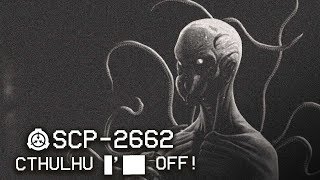 SCP2662  Cthulhu ██████  Object Class Keter  Cognitohazard SCP [upl. by Alrzc]