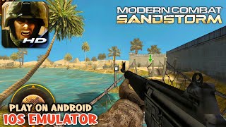 Modern Combat Sandstorm IOS Version Gameplay on Android touchHLE  Old Gameloft Games [upl. by Asset]