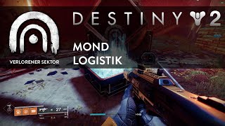 Destiny 2 Verlorener Sektor  MOND  K1 Logistik [upl. by Ash736]