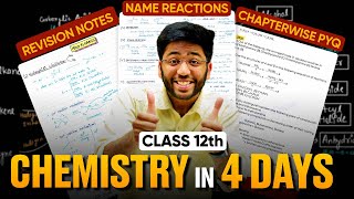 Class 12th CHEMISTRY in 4 Days🔥 Notes Chapter wise PYQs Name Reactions Distinction Tests [upl. by Nallek890]