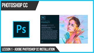 Adobe Photoshop CC Installation [upl. by Bury]